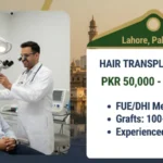 Hair transplant cost in Lahore PKR 50,000–600,000+. FUE/DHI methods, 100–3100+ grafts, experienced surgeons.
